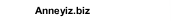 Anneyiz.biz